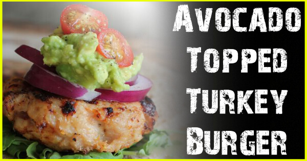 Avocado Topped Turkey Burger